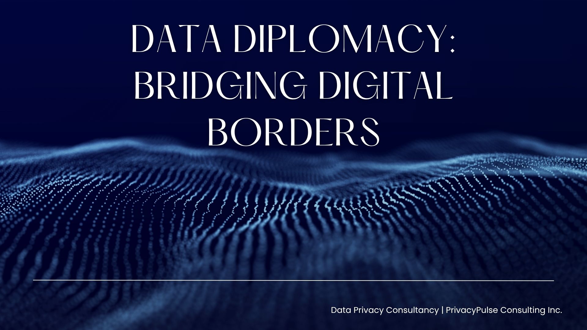 Data Diplomacy: The Global Game of Digital Trust