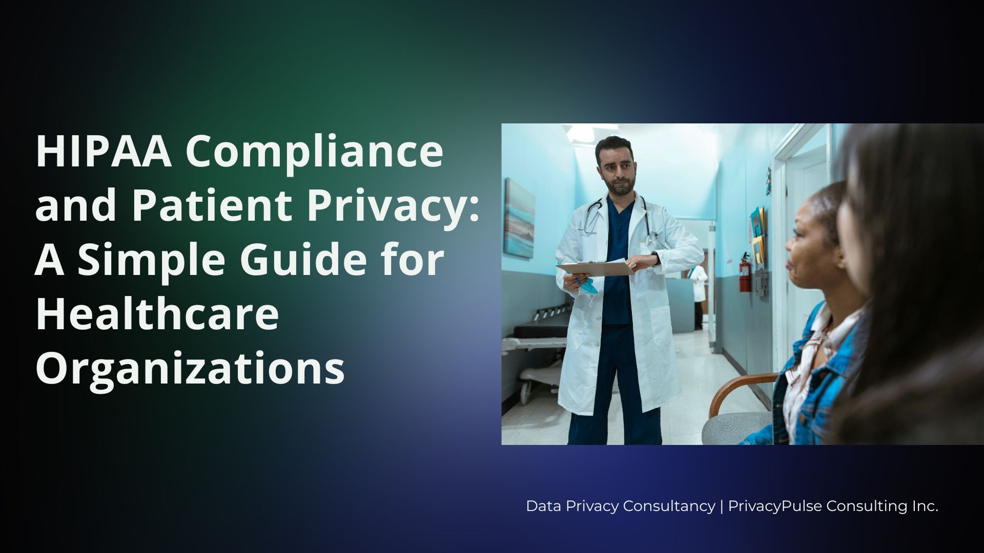 HIPAA Compliance and Patient Privacy: Guide for Healthcare Organizations