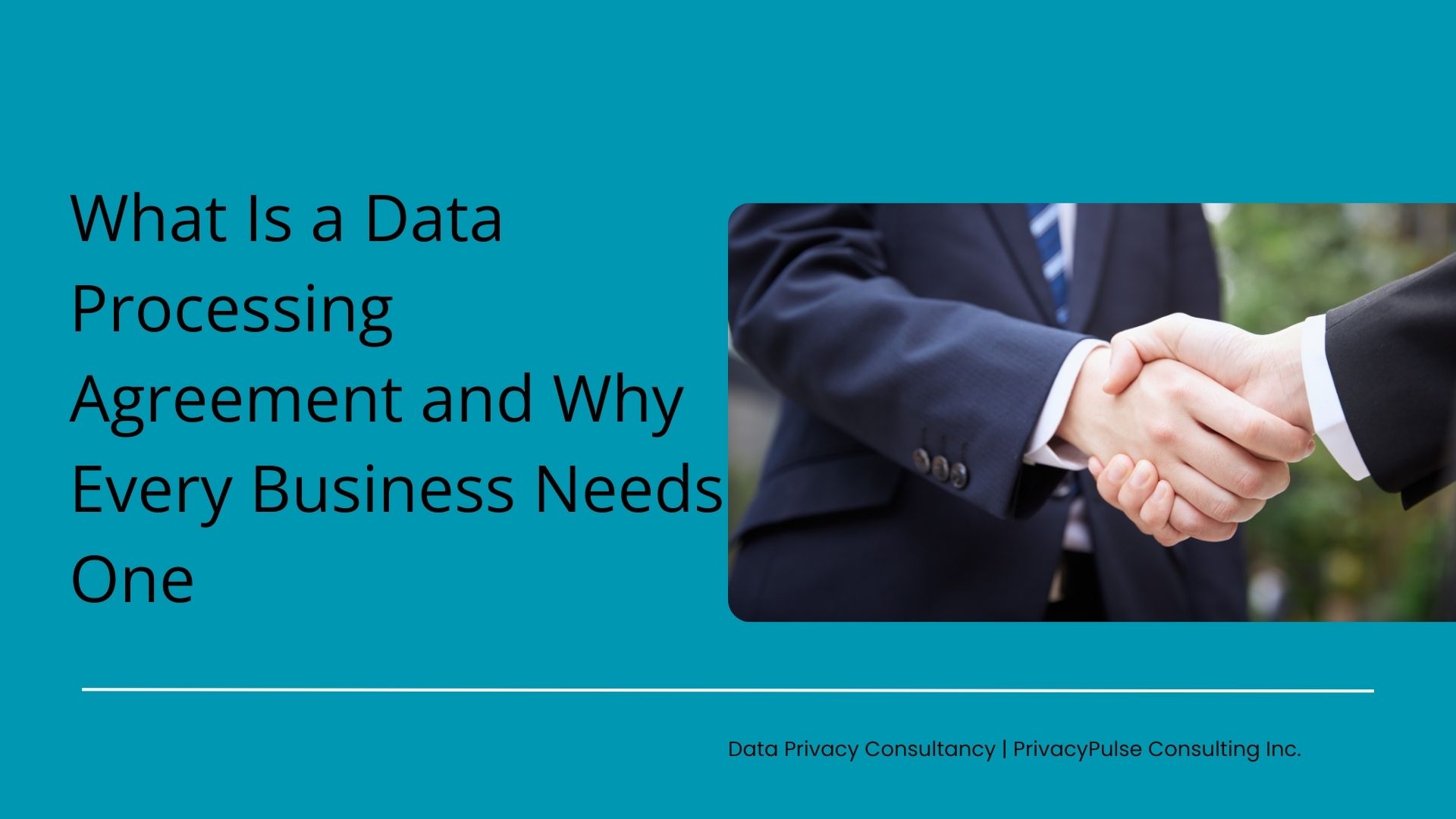 What Is a Data Processing Agreement and Why Every Business Needs One