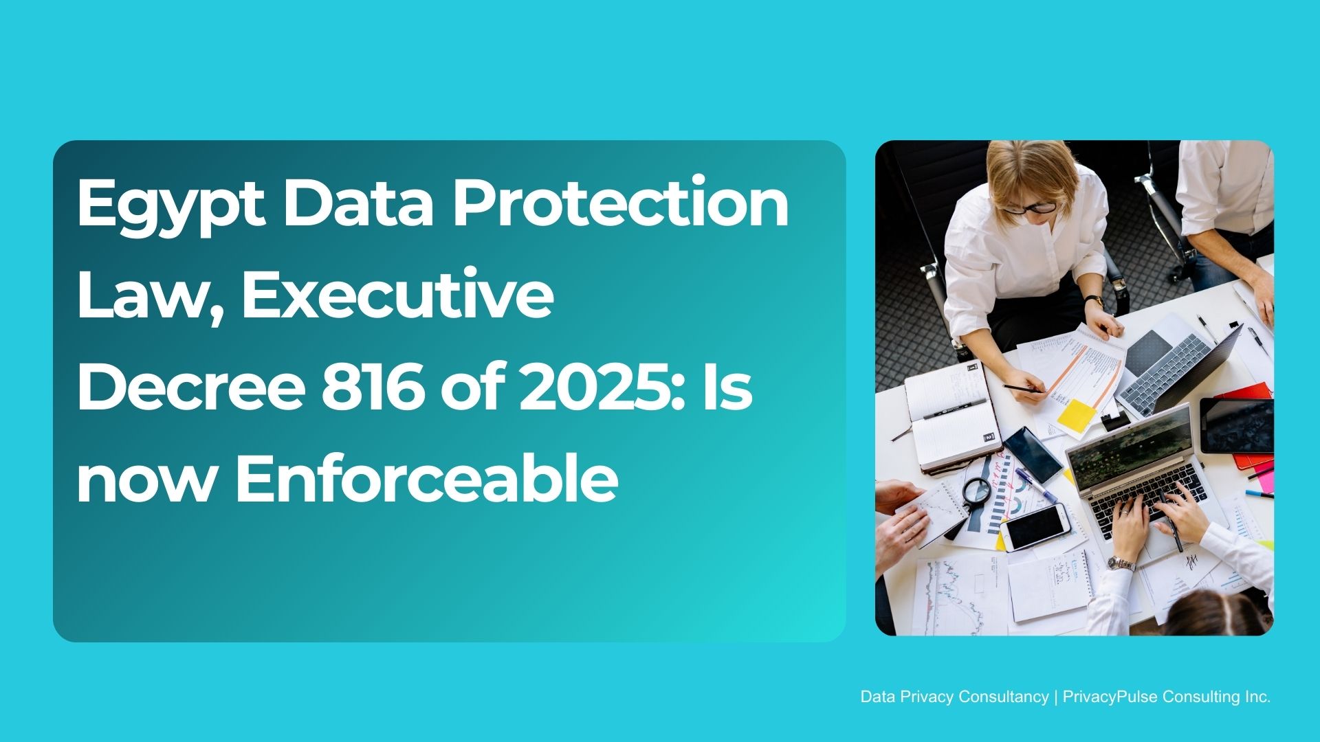 Egypt Data Protection Law: Compliance Guide for Executive Decree 816